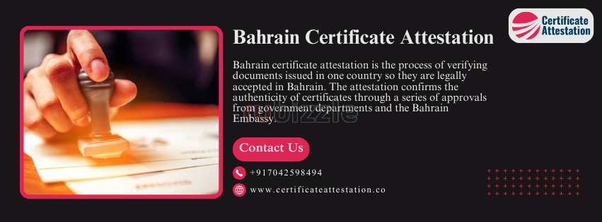 Bahrain Certificate Attestation